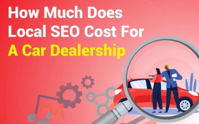 How Much Does Local SEO Cost For A Car Dealership? Explained