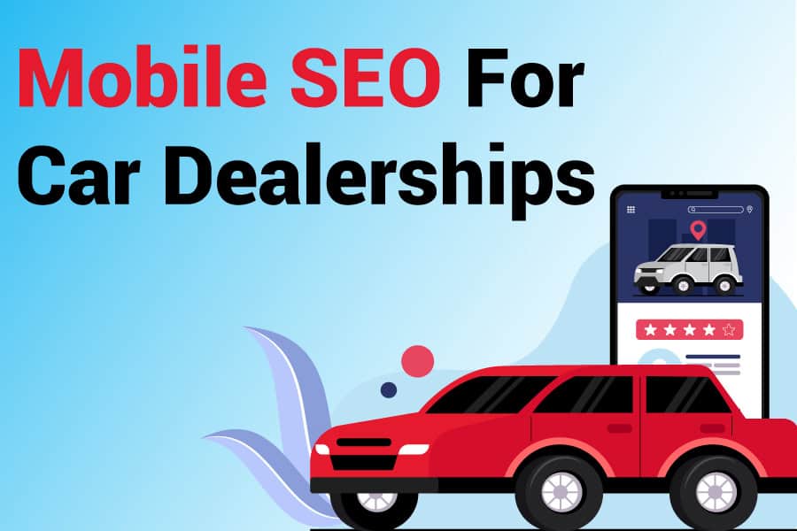 Mobile SEO For Car Dealerships