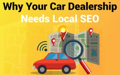 Why Your Car Dealership Needs Local SEO: 7 Must-Know Reasons 